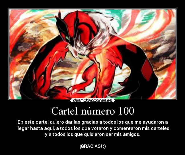 Cartel número 100 - En este cartel quiero dar las gracias a todos los que me ayudaron a
llegar hasta aquí, a todos los que votaron y comentaron mis carteles
y a todos los que quisieron ser mis amigos.
¡GRACIAS! :)