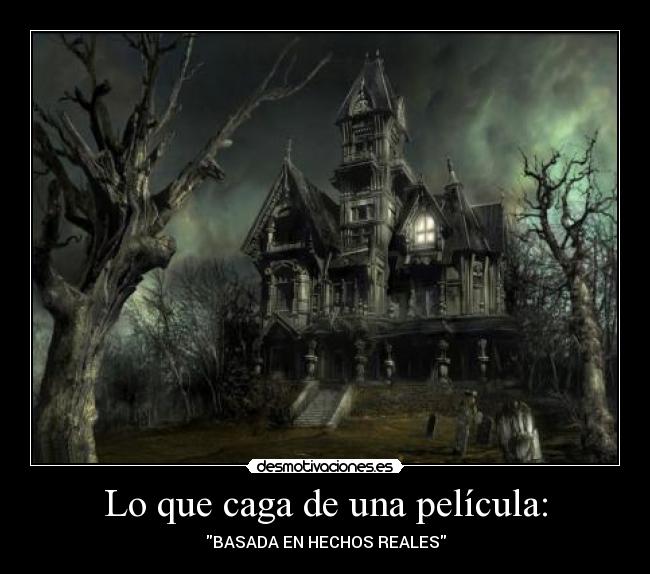 Lo que caga de una película: -