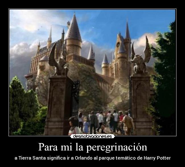 Para mi la peregrinación -