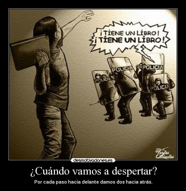 ¿Cuándo vamos a despertar? - Por cada paso hacia delante damos dos hacia atrás.
