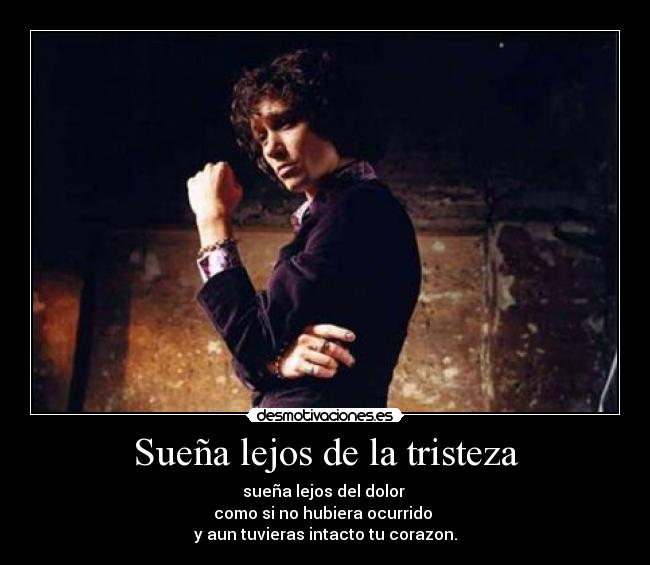 Sueña lejos de la tristeza -