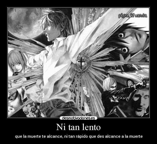 Ni tan lento - 