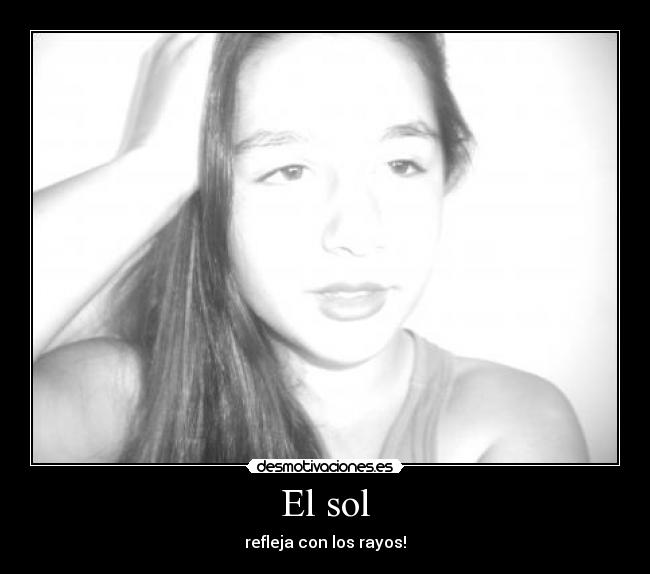 carteles sol0 desmotivaciones