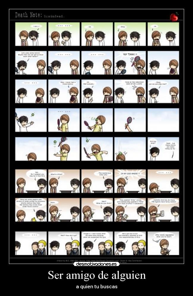 Ser amigo de alguien - a quien tu buscas