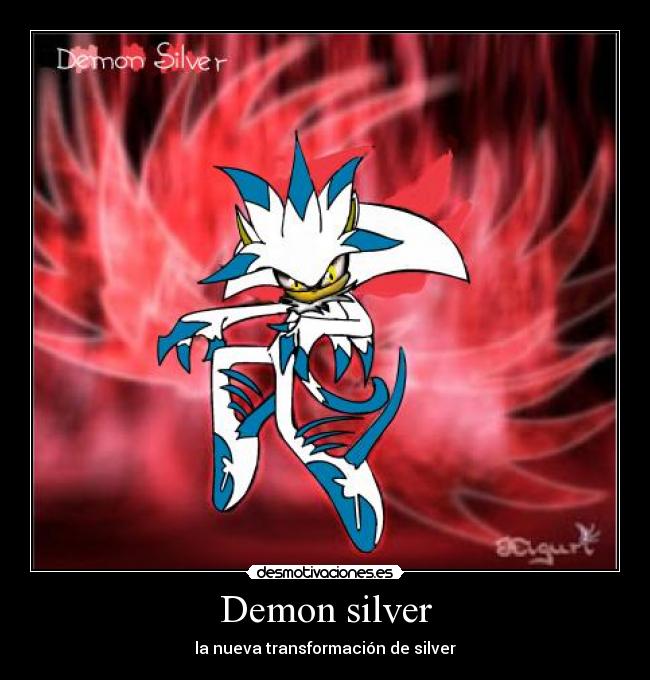 Demon silver - la nueva transformación de silver
