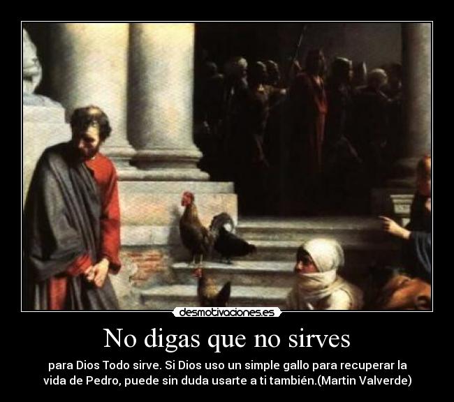 No digas que no sirves -
