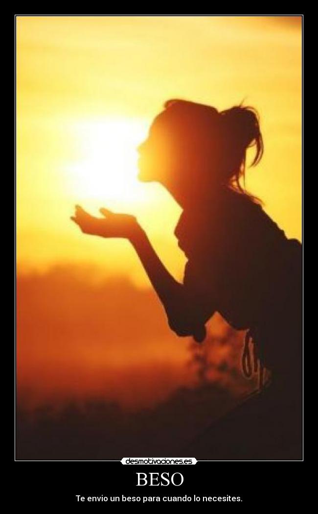 BESO - Te envio un beso para cuando lo necesites.