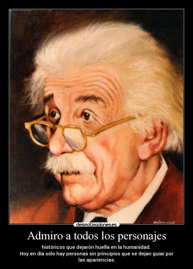 Admiro a todos los personajes -