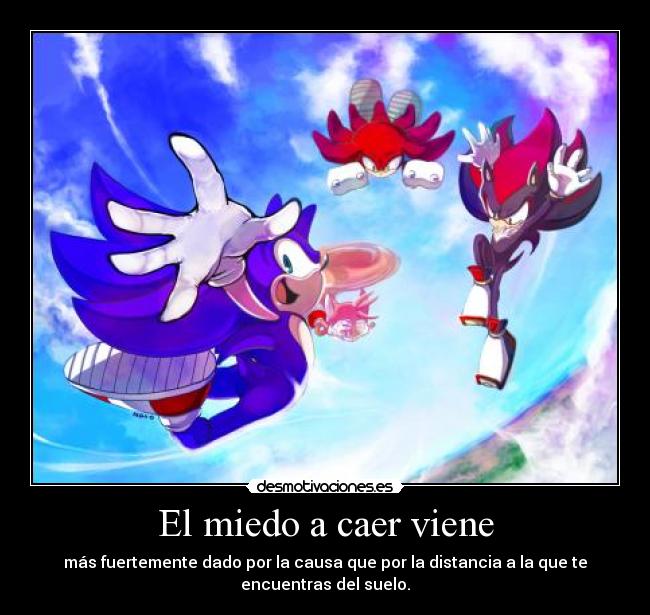 El miedo a caer viene -