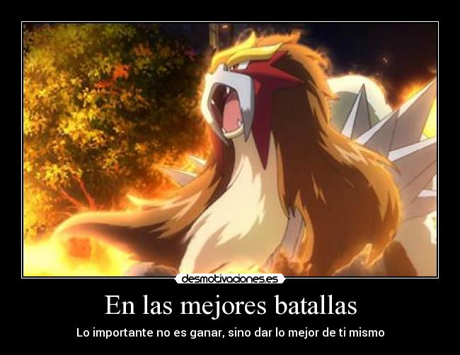 En las mejores batallas - Lo importante no es ganar, sino dar lo mejor de ti mismo