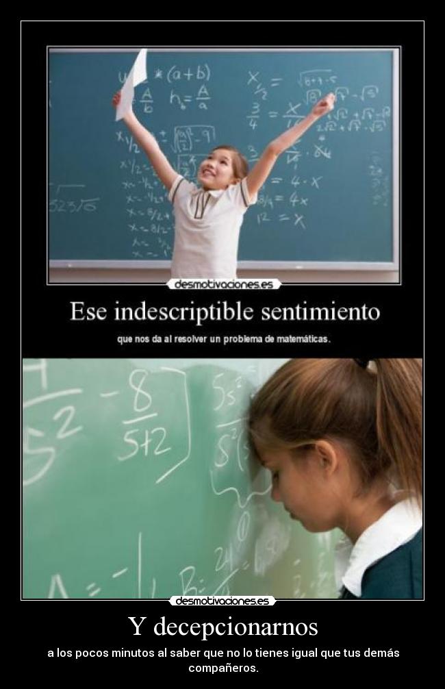 Y decepcionarnos - a los pocos minutos al saber que no lo tienes igual que tus demás compañeros.