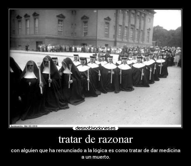 tratar de razonar -