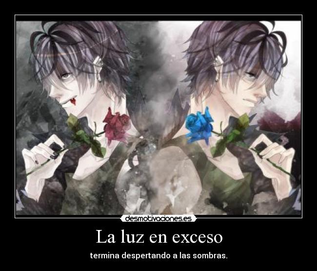 La luz en exceso -