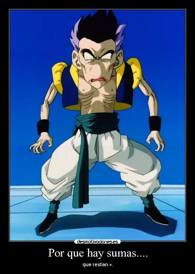 Por que hay sumas.... - que restan >.