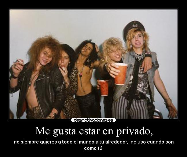 Me gusta estar en privado, - 