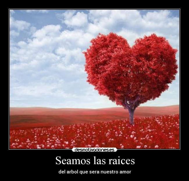 carteles love tree desmotivaciones