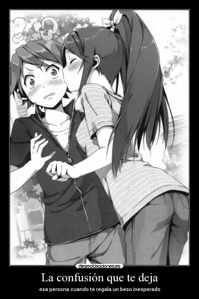 La confusión que te deja -