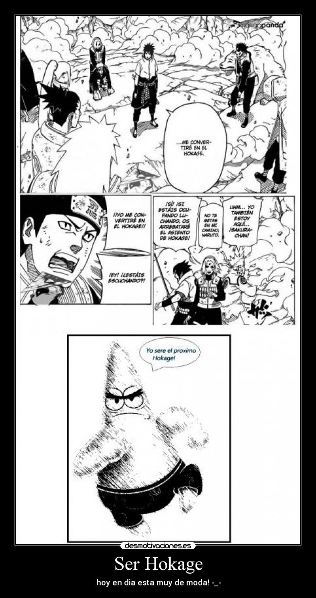 Ser Hokage - hoy en dia esta muy de moda! -_-