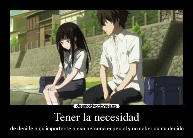 Tener la necesidad -