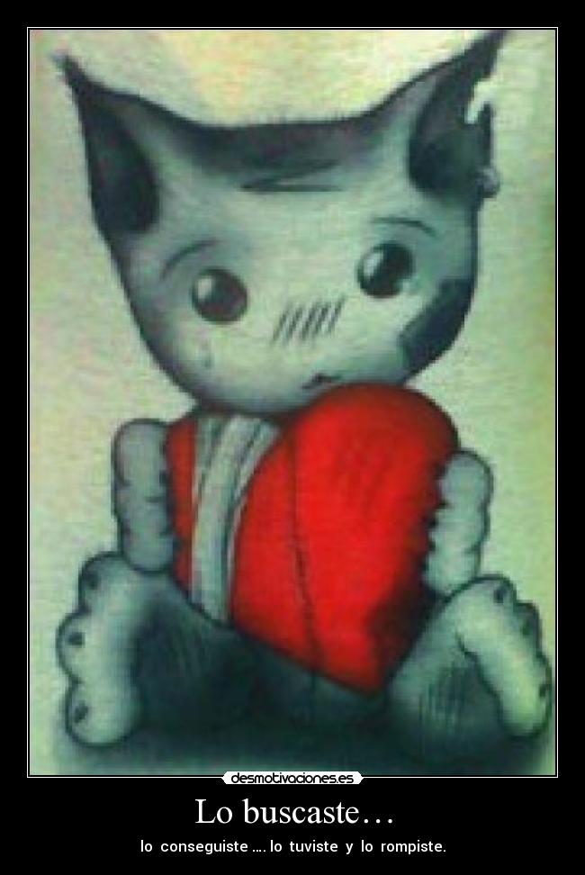 Lo buscaste… -