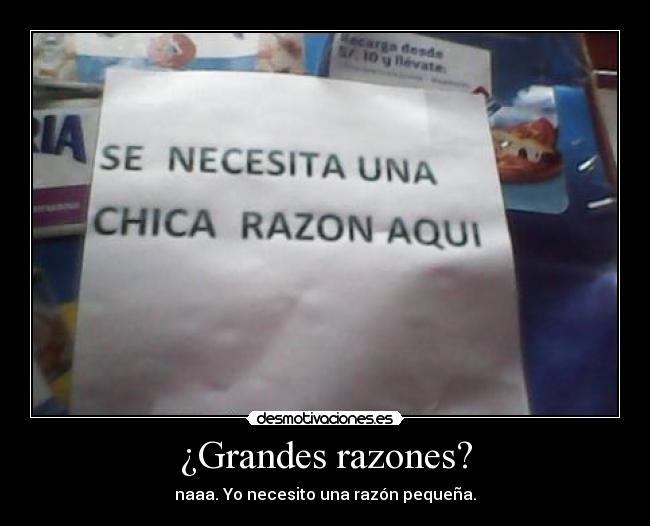 ¿Grandes razones? - 