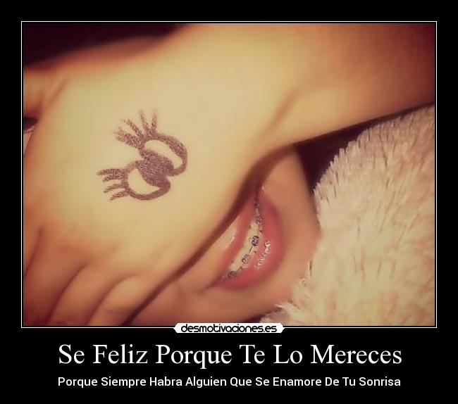 Se Feliz Porque Te Lo Mereces -