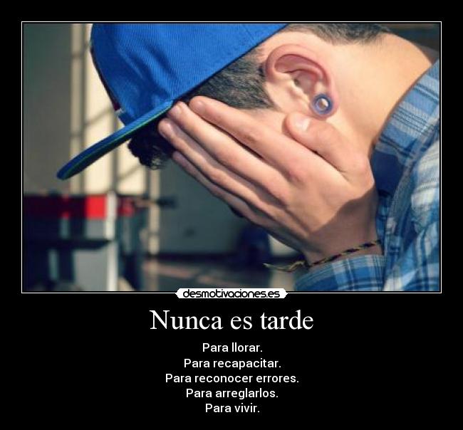 Nunca es tarde -