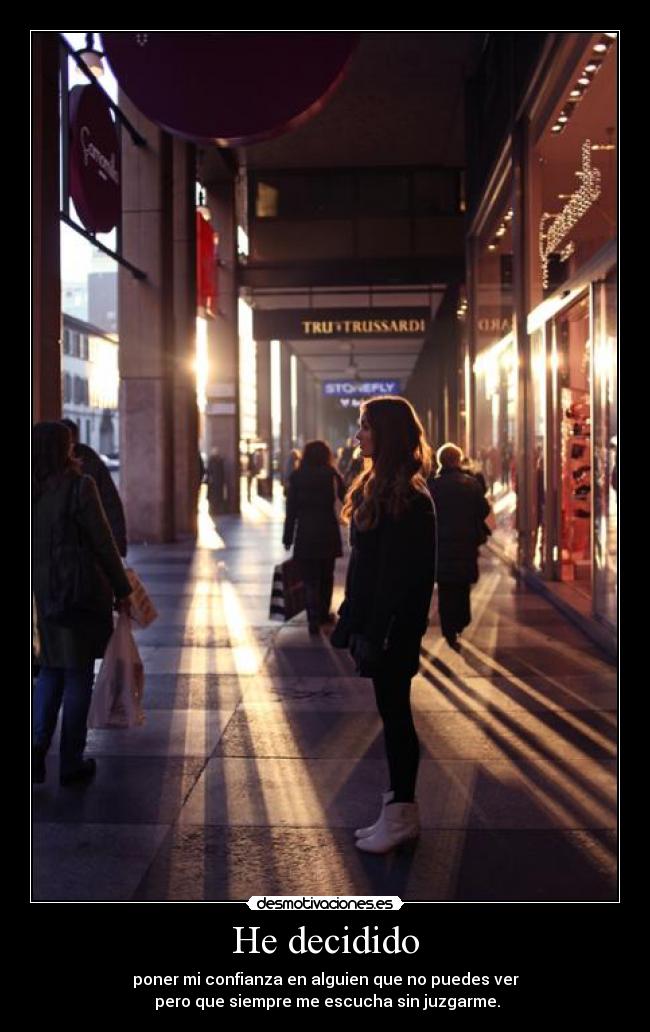 He decidido -