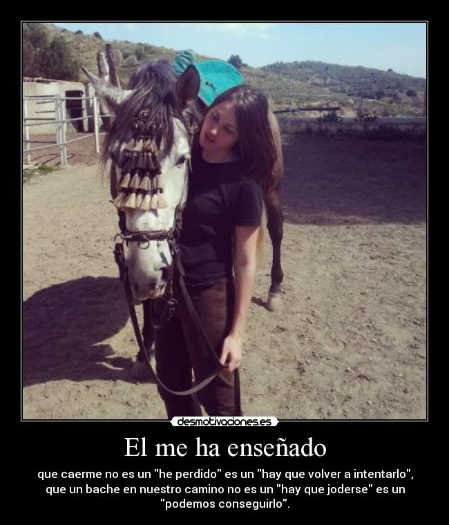 El me ha enseñado -