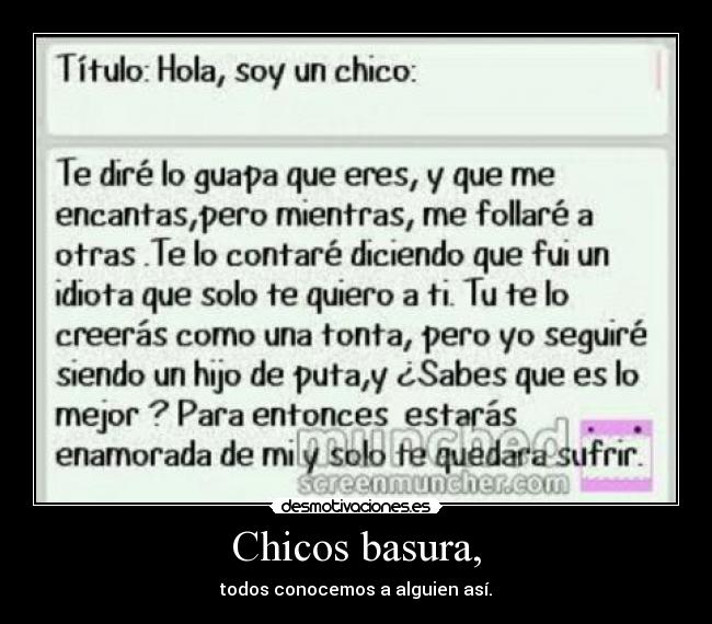 Chicos basura, -
