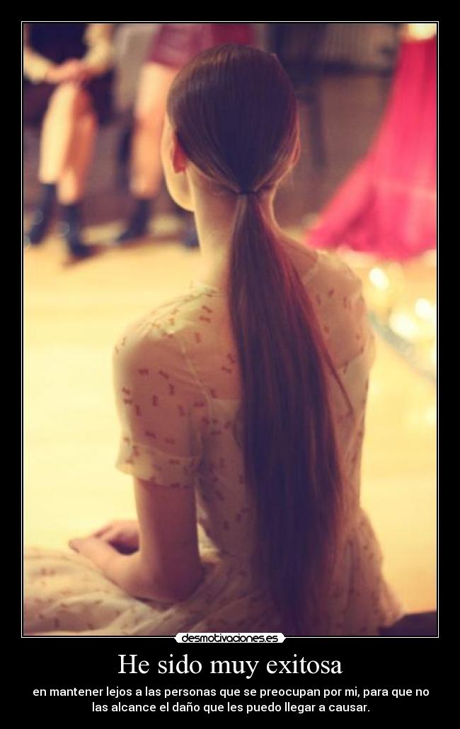 He sido muy exitosa -