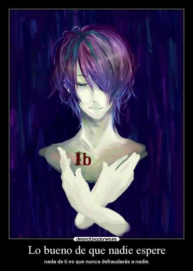 Lo bueno de que nadie espere -