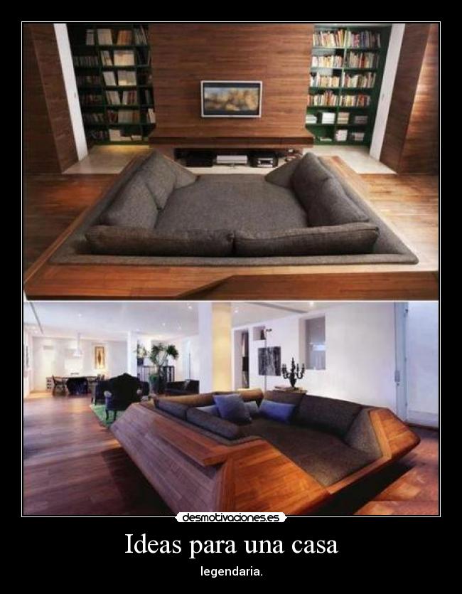 Ideas para una casa - legendaria.