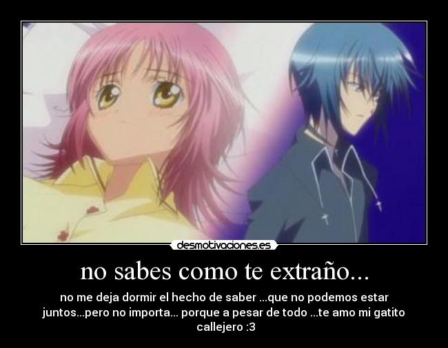 no sabes como te extraño... -