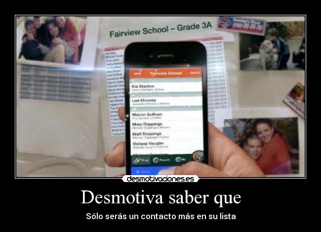 Desmotiva saber que - Sólo serás un contacto más en su lista