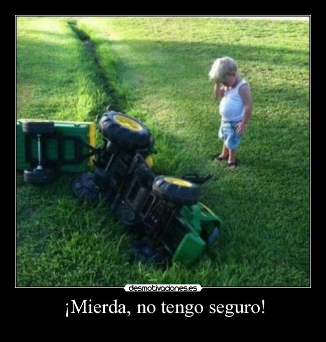 ¡Mierda, no tengo seguro! - 