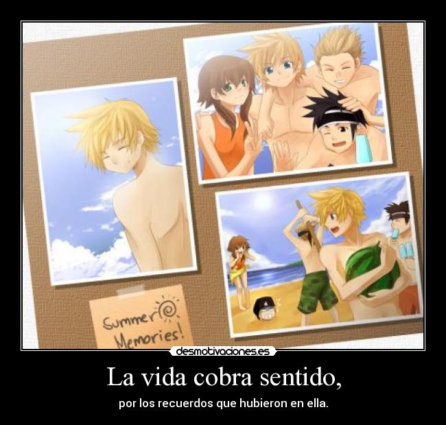 La vida cobra sentido, -