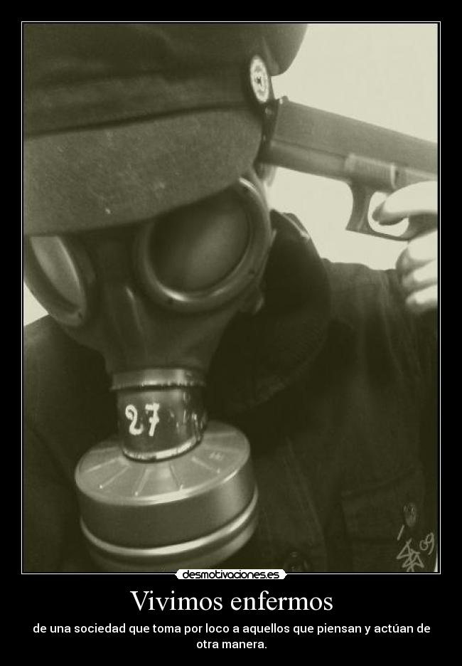 Vivimos enfermos -