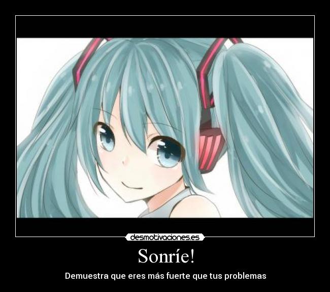 Sonríe! -
