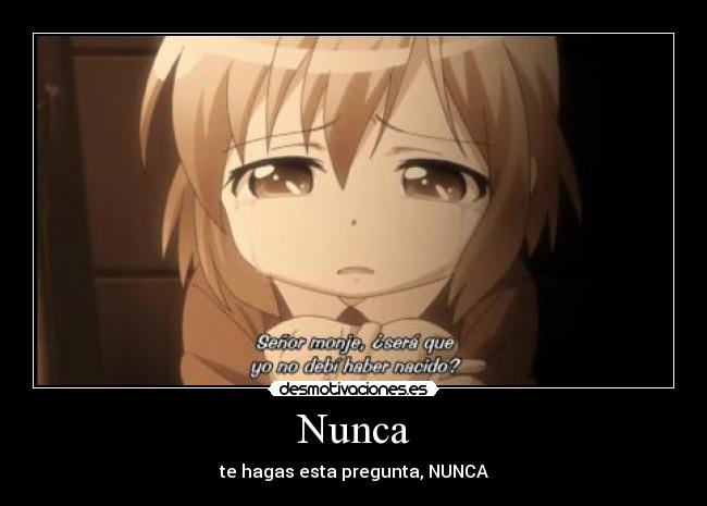 Nunca - te hagas esta pregunta, NUNCA