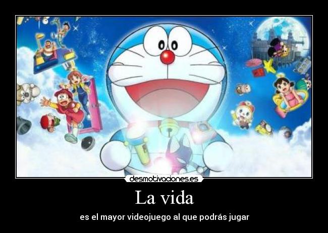 carteles vida telyg doraemon desmotivaciones