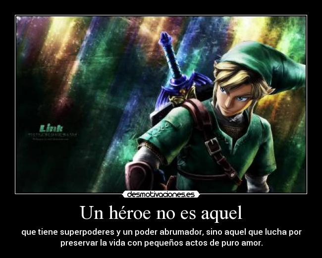 carteles link valor heroe desmotivaciones