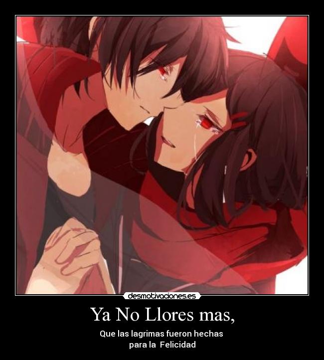Ya No Llores mas, -