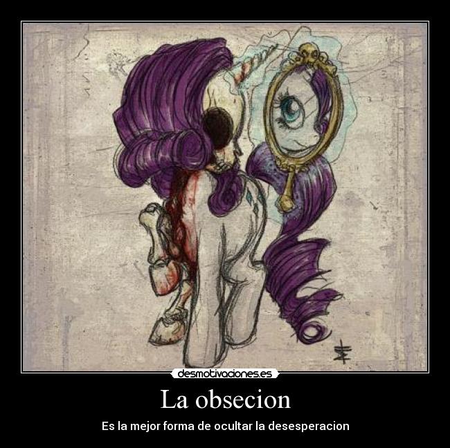 La obsecion -