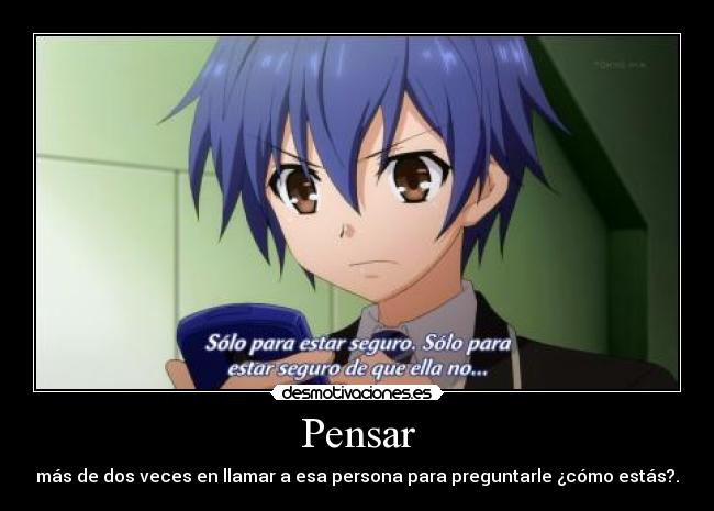 carteles anime date live shido pensando llamar kotori para preguntarle doni desmotivaciones