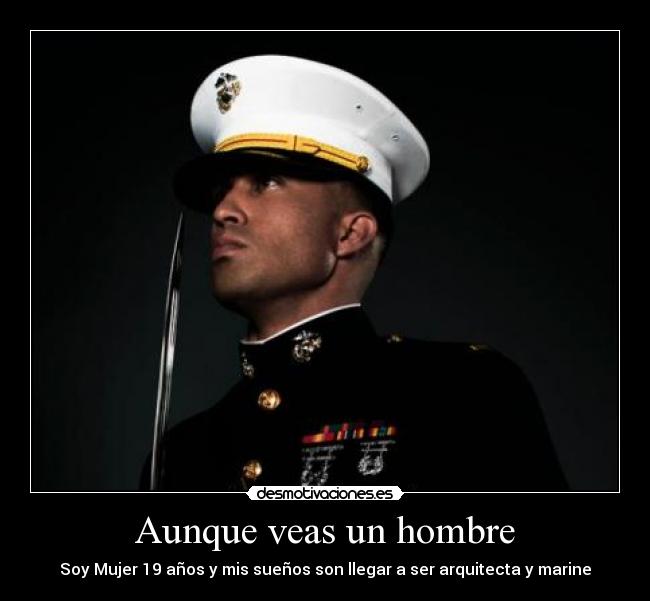 Aunque veas un hombre -