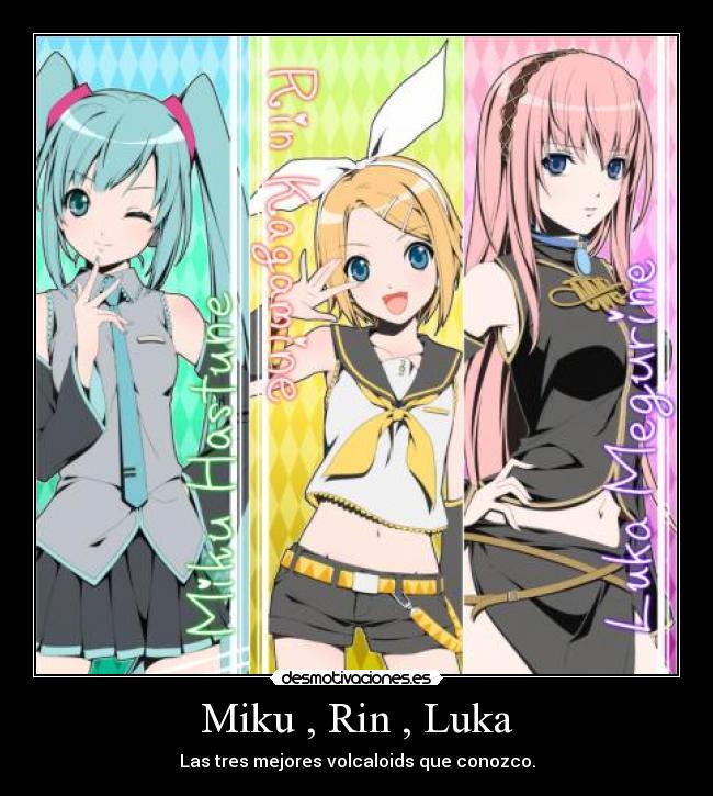Miku , Rin , Luka -