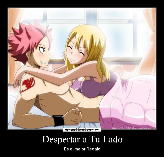 carteles natsu dragneel lucy heartfilia nalu fairy tail depertar lado mejor regalo desmotivaciones