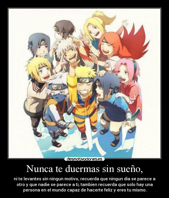 Nunca te duermas sin sueño, - ni te levantes sin ningun motivo, recuerda que ningun dia se parece a
otro y que nadie se parece a ti, tambien recuerda que solo hay una
persona en el mundo capaz de hacerte feliz y eres tu mismo.