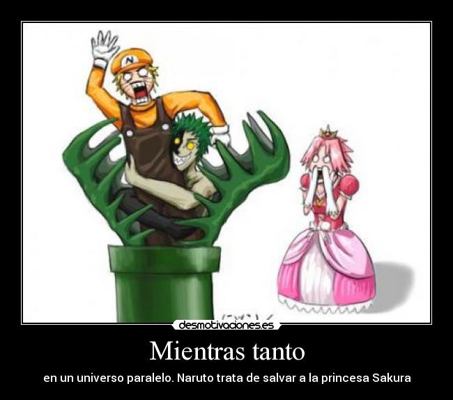 Mientras tanto - en un universo paralelo. Naruto trata de salvar a la princesa Sakura